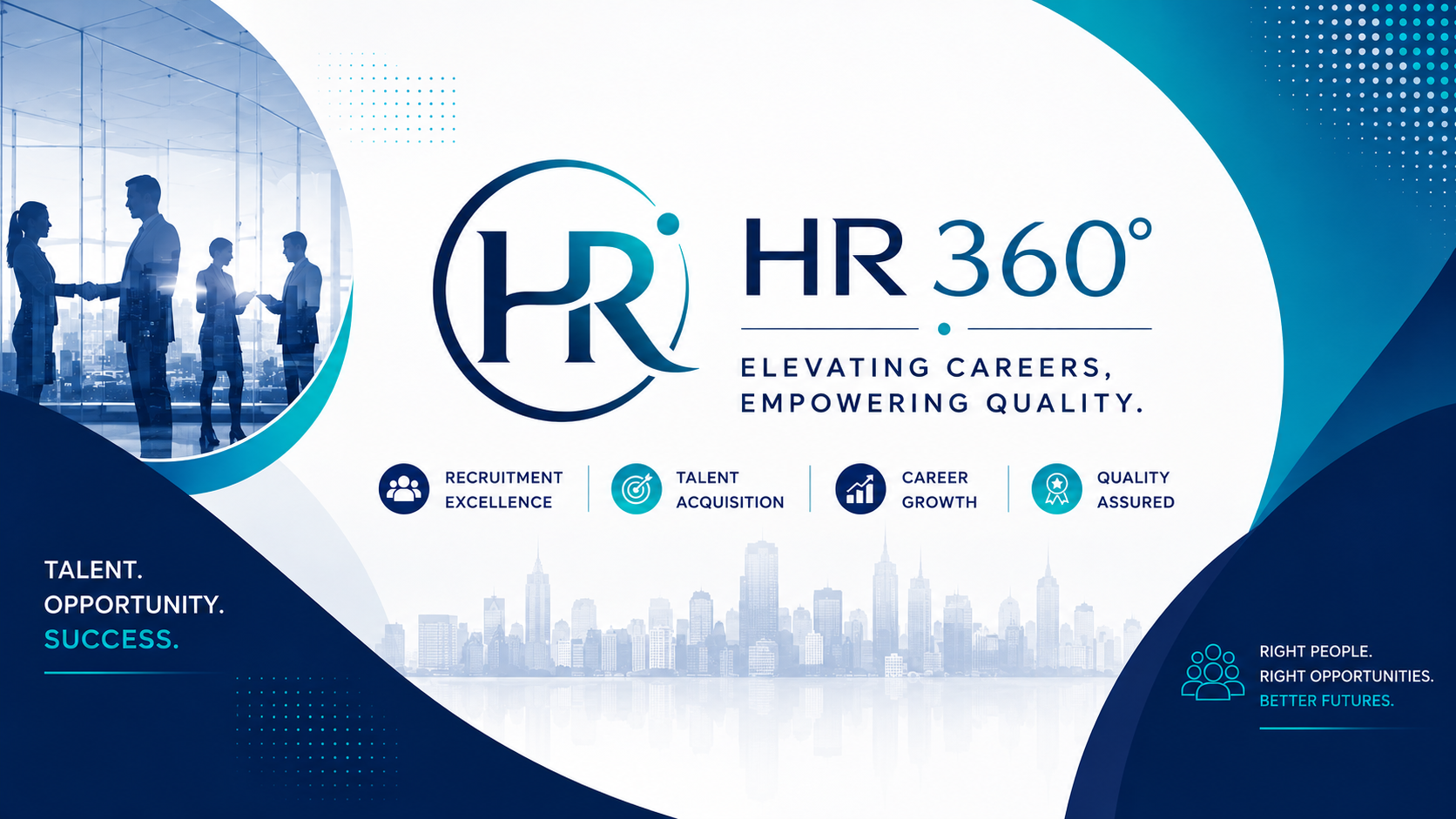 HR 360° — Talent. Opportunity. Success. Right people, right opportunities, better futures.
